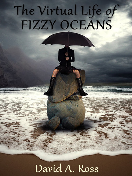The Virtual Life of Fizzy Oceans (eBook)
